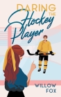 Daring the Hockey Player Cover Image