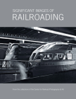 Significant Images of Railroading Cover Image