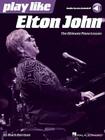 Play Like Elton John: The Ultimate Piano Lesson Book with Online Audio Tracks Cover Image
