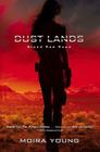 Blood Red Road (Dust Lands #1) By Moira Young Cover Image