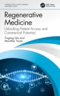 Regenerative Medicine: Unlocking Patient Access and Commercial Potential By Tingting Qiu, Mondher Toumi Cover Image