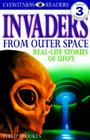 DK Readers L3: Invaders From Outer Space: Real-Life Stories of UFOs (DK Readers Level 3) Cover Image