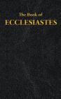 Ecclesiastes: The Book of By King James Cover Image