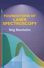 Foundations of Laser Spectroscopy By Stig Stenholm Cover Image