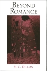 Beyond Romance By M. C. Dillon Cover Image