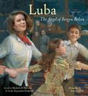 Luba: The Angel of Bergen-Belsen Cover Image