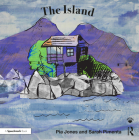 The Island: For Children with a Parent Living with Depression By Pia Jones, Sarah Pimenta Cover Image