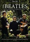 50 Years with the Beatles By Timothy G. Hill (Editor), Robert Whitaker (Foreword by) Cover Image