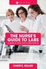 A Nurse's Guide to Labs: A Quick and Easy Resource Cover Image