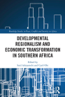 Developmental Regionalism and Economic Transformation in Southern Africa (Routledge Studies in Peace) Cover Image