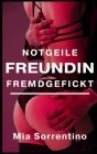 Notgeile Freundin fremdgefickt: Eine Cuckold-Geschichte Cover Image