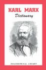 Karl Marx Dictionary By Morris Stockhammer (Editor) Cover Image