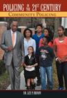 Policing in the 21st Century: Community Policing By Lee P. Brown Cover Image