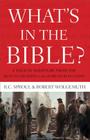 What's in the Bible: A Tour of Scripture from the Dust of Creation to the Glory of Revelation Cover Image