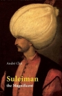Suleiman the Magnificent Cover Image