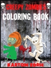 Creepy Zombies Coloring Book: Stress Relief Zombie lover Coloring Pages Cover Image