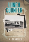 Lunch Counter: A Love Remembered Cover Image
