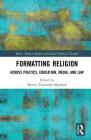 Formatting Religion: Across Politics, Education, Media, and Law (Ethics) Cover Image
