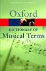 The Oxford Dictionary of Musical Terms (Oxford Quick Reference) By Alison Latham (Editor) Cover Image