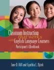 Classroom Instruction That Works with English Language Learners: Participant's Workbook By Jane Donnelly Hill, Cynthia Linnea Björk Cover Image