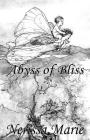 Poetry Book - Abyss of Bliss (Love Poems About Life, Poems About Love, Inspirational Poems, Friendship Poems, Romantic Poems, I love You Poems, Poetry By Nerissa Marie Cover Image