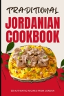 Traditional Jordanian Cookbook: 50 Authentic Recipes from Jordan Cover Image
