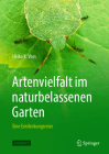 Artenvielfalt Im Naturbelassenen Garten: Eine Entdeckungsreise By Heiko K. Voss Cover Image