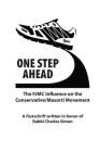 One Step Ahead: The FJMC Influence on the Conservative/Masorti Movement: A Festschrift in honor of Rabbi Charles Simon By Daniel Kimmel (Editor), Rela Mintz Geffen Zll (Introduction by), Ron Wolfson (Contribution by) Cover Image