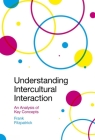 Understanding Intercultural Interaction: An Analysis of Key Concepts By Frank Fitzpatrick Cover Image