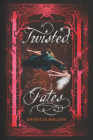 Twisted Fates (Dark Stars #2) By Danielle Rollins Cover Image
