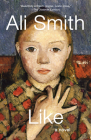 Like: A novel By Ali Smith Cover Image