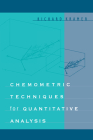 Chemometric Techniques for Quantitative Analysis By Richard Kramer Cover Image