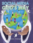 Social Media God's Way By Donna L. Kimbrough Cover Image