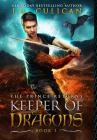 The Keeper of Dragons: The Prince Returns By J. a. Culican, Danielle Carioti (Editor) Cover Image