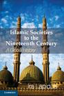 Islamic Societies to the Nineteenth Century: A Global History Cover Image