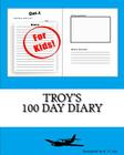 Troy's 100 Day Diary By K. P. Lee Cover Image