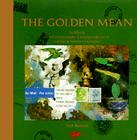 The Golden Mean: In Which the Extraordinary Correspondence of Griffin & Sabine Concludes (Griffin and Sabine) By Nick Bantock Cover Image