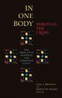 In One Body Through the Cross By Carl E. Braaten (Editor), Robert W. Jenson (Editor) Cover Image