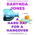 A Hard Day for a Hangover: A Novel (Sunshine Vicram Series #3) By Darynda Jones, Lorelei King (Read by) Cover Image
