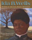 Ida B. Wells: Mother of the Civil Rights Movement By Dennis Brindell Fradin, Judith Bloom Fradin Cover Image