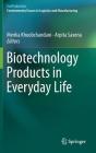 Biotechnology Products in Everyday Life (Ecoproduction) By Menka Khoobchandani (Editor), Arpita Saxena (Editor) Cover Image