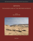Abydos: The Sacred Land at the Western Horizon By I. Regulski (Editor) Cover Image