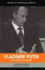 Vladimir Putin and Russian Statecraft (Shapers of International History) By Allen C. Lynch Cover Image