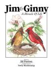 Jim and Ginny: A Miracle Of Life By Ed Paxton Cover Image