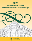 Procedural Coding in Obstetrics and Gynecology 2020 By American College of Obstetricians and Gynecologists Cover Image