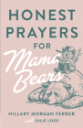 Honest Prayers for Mama Bears Cover Image