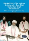 Rāmkalī Sad - The intrinsic definitions by Sant Giānī Gurbachan Singh Bhindrāwale Cover Image