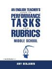 English Teacher's Guide to Performance Tasks and Rubrics: Middle School Cover Image