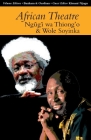 African Theatre 13: Ngugi Wa Thiong'o and Wole Soyinka By Martin Banham (Editor), James Gibbs (Editor), Femi Osofisan (Editor) Cover Image