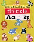 Coloring Book For Kids: Animals A-Z: Coloring pages Freestyle Cover Image